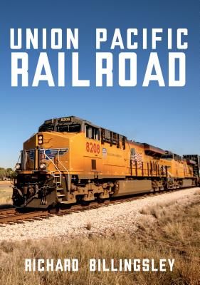 Union Pacific Railroad (Billingsley Richard)(Paperback / softback)