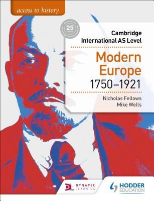 Access to History for Cambridge International AS Level: Modern Europe 1750-1921 (Fellows Nicholas)(Paperback / softback)