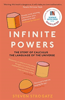 Infinite Powers - The Story of Calculus - The Language of the Universe (Strogatz Steven (Author))(Paperback / softback)