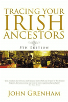 Tracing Your Irish Ancestors (Grenham John)(Paperback / softback)