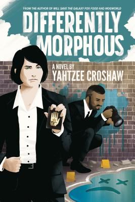 Differently Morphous (Croshaw Yahtzee)(Paperback / softback)
