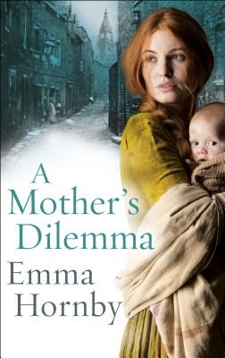 Mother's Dilemma (Hornby Emma)(Paperback / softback)