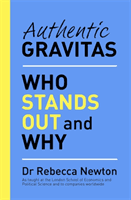 Authentic Gravitas (Newton Rebecca)(Paperback / softback)