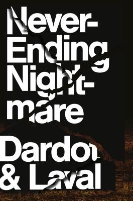Never Ending Nightmare - The Neoliberal Assault on Democracy (Dardot Pierre)(Pevná vazba)