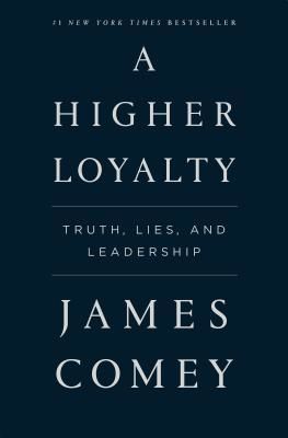 HIGHER LOYALTY (JAMES COMEY)(Paperback)