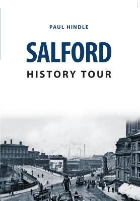 Salford History Tour (Hindle Paul)(Paperback / softback)
