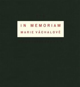 Váchal Josef In memoriam Marie Váchalové