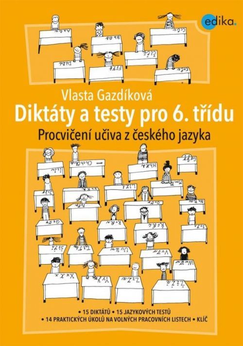 GAZDÍKOVÁ VLASTA Diktáty a testy pro 6. třídu