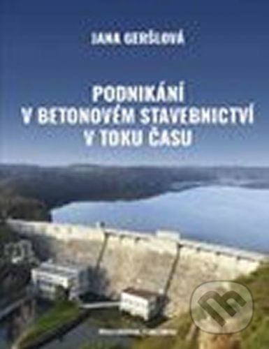 Podnikání v betonovém stavebnictví v toku času
