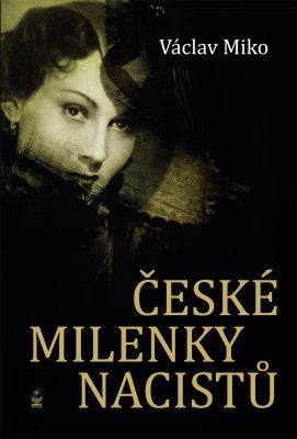 České milenky nacistů - Václav Miko - e-kniha