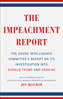Impeachment Report - The House Intelligence Committee's Report on Its Investigation into Donald Trump and Ukraine (Meacham Jon)(Paperback / softback)