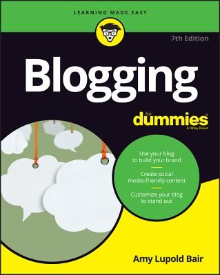 Blogging For Dummies (Lupold Bair Amy)(Paperback / softback)