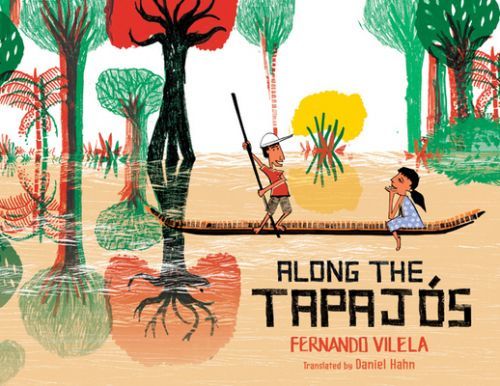 Along the Tapajos (Vilela Fernando)(Pevná vazba)