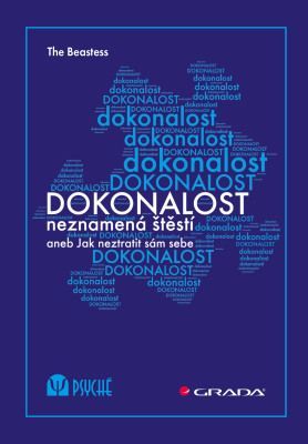 Dokonalost neznamená štěstí - Beastess The - e-kniha