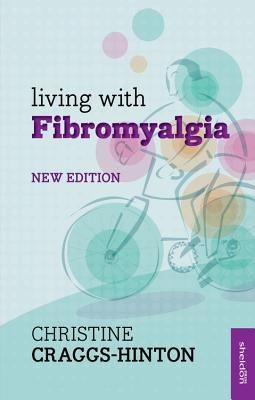 Living with Fibromyalgia (Craggs-Hinton Christine)(Paperback / softback)