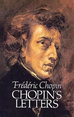 Chopin's Letters (Chopin Frederic)(Paperback)