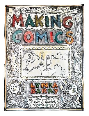 Making Comics (Barry Lynda)(Paperback / softback)