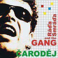 Ráďa Smráďa and the GANG – Čaroděj MP3