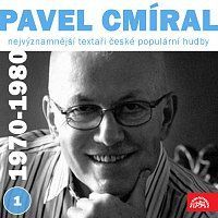 Pavel Cmíral, Různí interpreti – Nejvýznamnější textaři české populární hudby Pavel Cmíral 1 (1970-1980) MP3