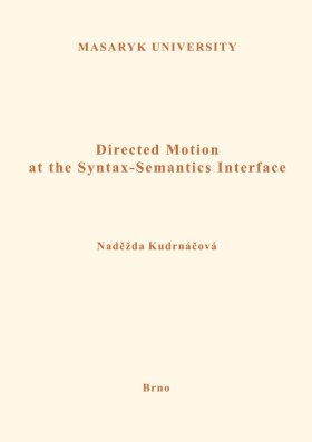 Directed Motion at the Syntax-Semantics Interface - Naděžda Kudrnáčová - e-kniha