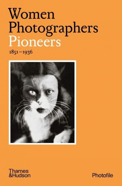 WOMEN PHOTOGRAPHERS Pioneers 1851 - 1936