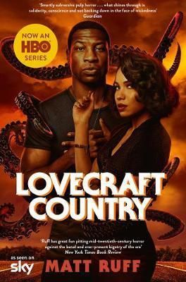 Lovecraft Country : TV Tie-In - Matt Ruff