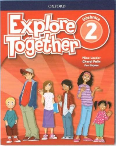 Explore Together 2 Class Book (SK Edition) - Lauder Nina, Brožovaná