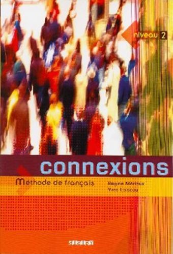 Connexions 2, učebnice - Régine Mérieux, Yves Loiseau, Brožovaná