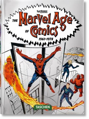 The Marvel Age of Comics 1961-1978 - Roy Thomas