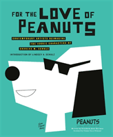For the Love of Peanuts (Collective Peanuts Global Artist)(Pevná vazba)