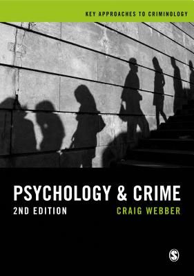 Psychology and Crime - A Transdisciplinary Perspective (Webber Craig)(Paperback / softback)