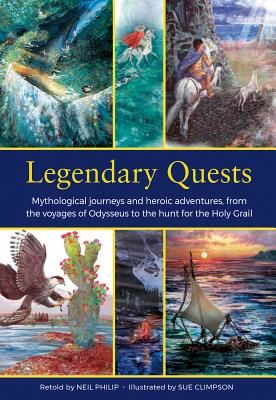 Legendary Quests - Mythological journeys and heroic adventures, from the voyages of Odysseus to the hunt for the Holy Grail (Steele Philip)(Pevná vazba)
