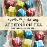 Flavours of England: Afternoon Tea (Davies Gilli)(Pevná vazba)