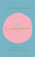 Craftfulness (Davidson Rosemary)(Paperback / softback)