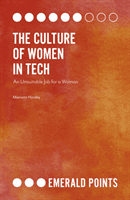 Culture of Women in Tech - An Unsuitable Job for a Woman (Hardey Mariann)(Paperback / softback)
