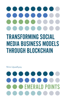 Transforming Social Media Business Models Through Blockchain (Upadhyay Nitin)(Paperback / softback)