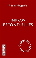 Improv Beyond Rules (Meggido Adam)(Paperback / softback)