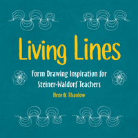 Living Lines - Form Drawing Inspiration for Steiner-Waldorf Teachers (Thaulow Henrik)(Paperback / softback)