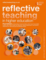 Reflective Teaching in Higher Education (Ashwin Paul (Lancaster University UK))(Paperback / softback)