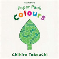 Paper Peek: Colours (Takeuchi Chihiro)(Board book)