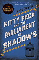 Kitty Peck and the Parliament of Shadows (Griffin Kate)(Paperback / softback)