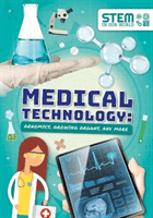 Medical Technology: Genomics, Growing Organs and More (Wood John)(Paperback / softback)