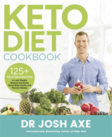 Keto Diet Cookbook (Axe Dr Josh)(Paperback / softback)
