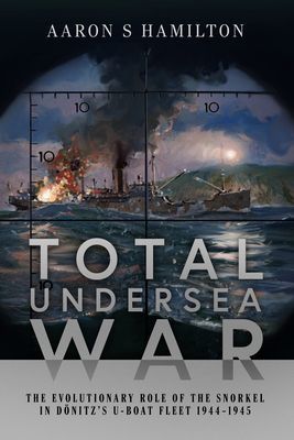 TOTAL UNDERSEA WAR (HAMILTON AARON S)(Pevná vazba)