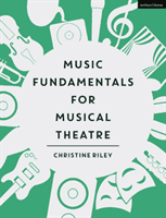 Music Fundamentals for Musical Theatre (Riley Christine (Marymount Manhattan College USA))(Paperback / softback)