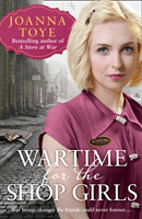 Wartime for the Shop Girls (Toye Joanna)(Paperback / softback)