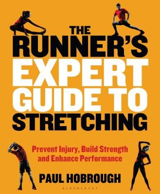 Runner's Expert Guide to Stretching - Prevent Injury, Build Strength and Enhance Performance (Hobrough Paul)(Paperback / softback)
