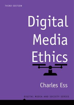 Digital Media Ethics (Ess Charles M.)(Paperback / softback)