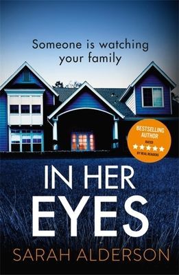 In Her Eyes - an unputdownable, twisty psychological thriller (Alderson Sarah)(Paperback / softback)