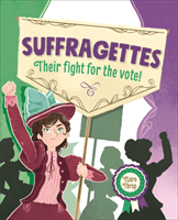 Reading Planet KS2 - Suffragettes - Their fight for the vote! - Level 8: Supernova (Throp Claire)(Paperback / softback)
